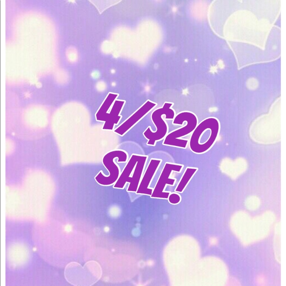 🚨 4/$20!! 🚨